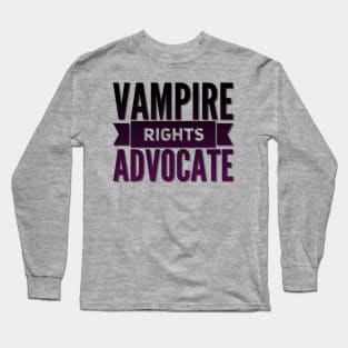 Vampire Rights Advocate (Black to Purple) Long Sleeve T-Shirt